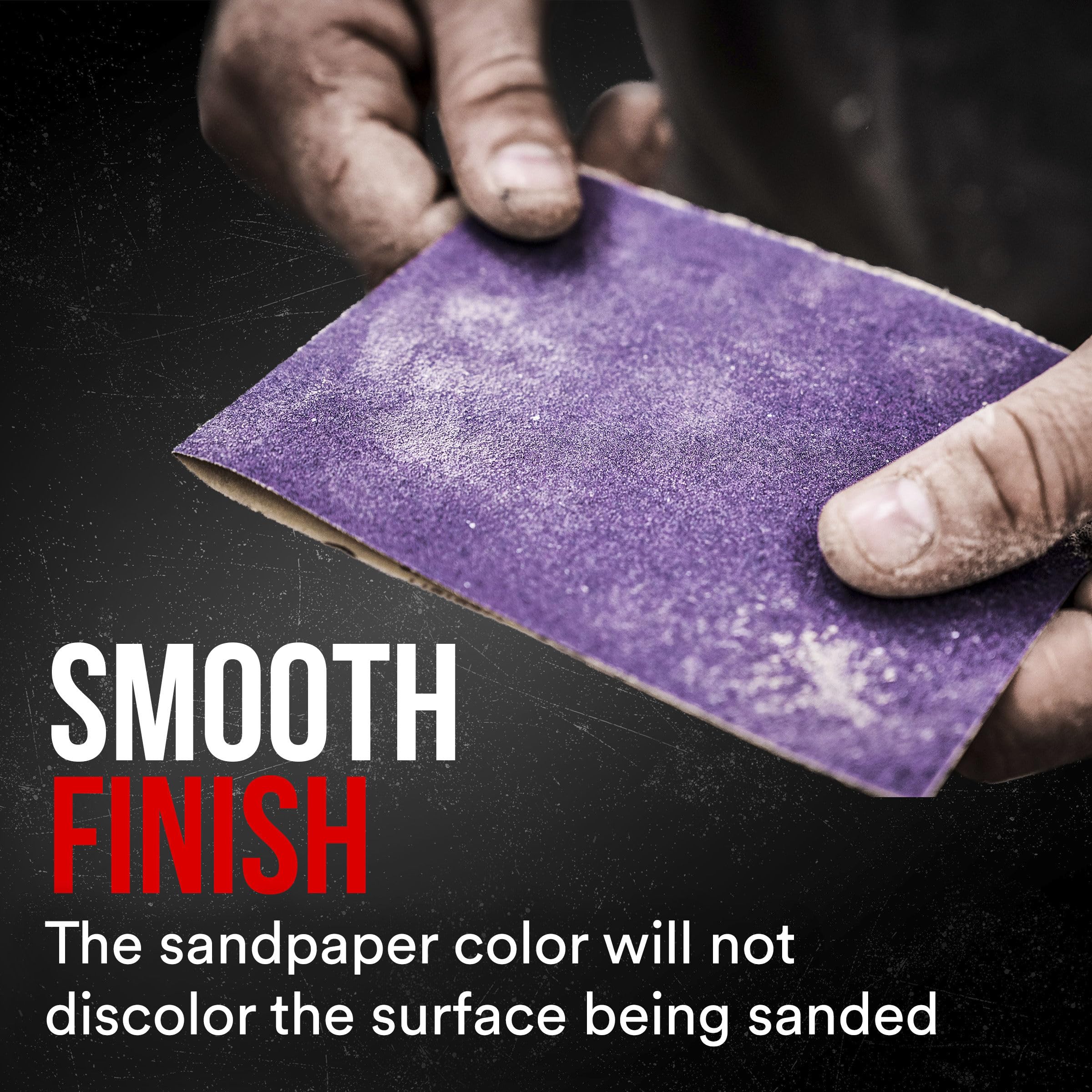 Wet and dry use supported by 3M Pro Grade 150 grit sandpaper.