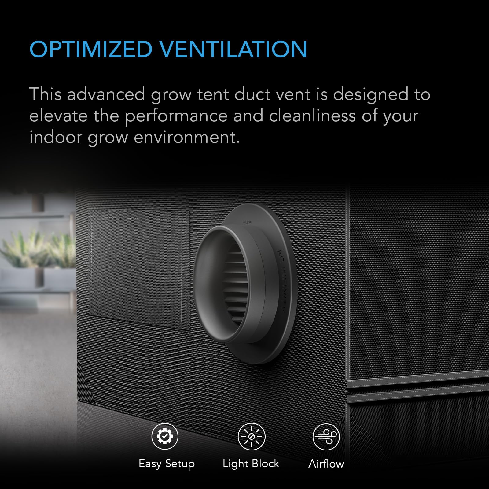 AC Infinity Grow Tent Duct Vent back view highlights sealed edges for filtration