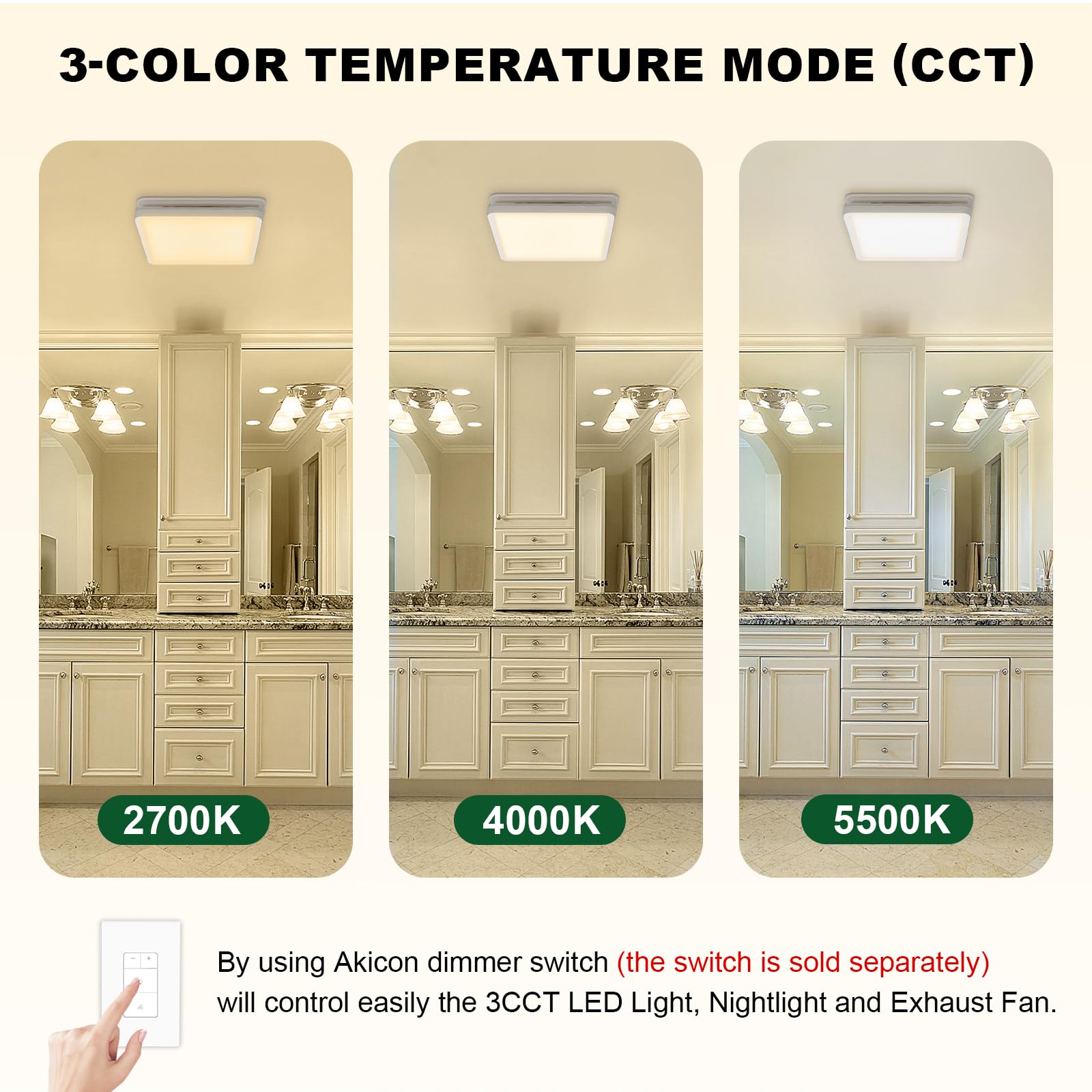 Akicon LED shower light options 2700K, 4000K, 5500K for flexible brightness