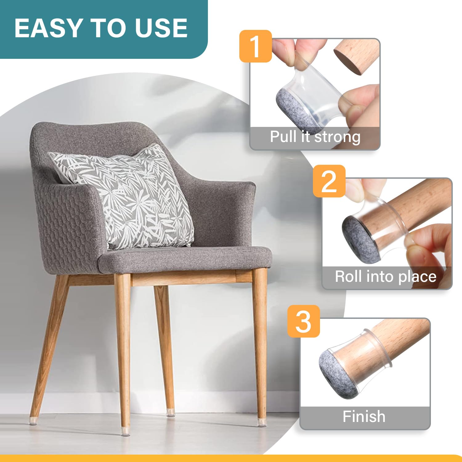Ansible glue-free felt bottom covers stay secure on round chair feet.