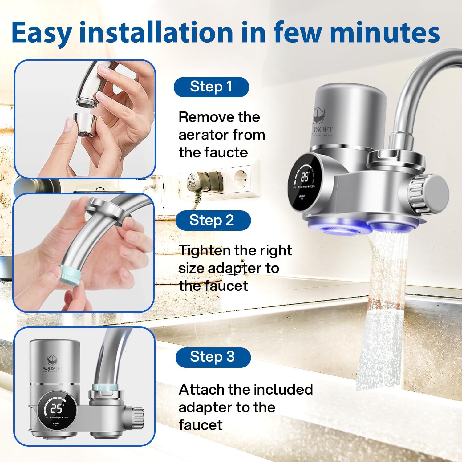 AQUSOFT plug-and-play installation for quick faucet fit.
