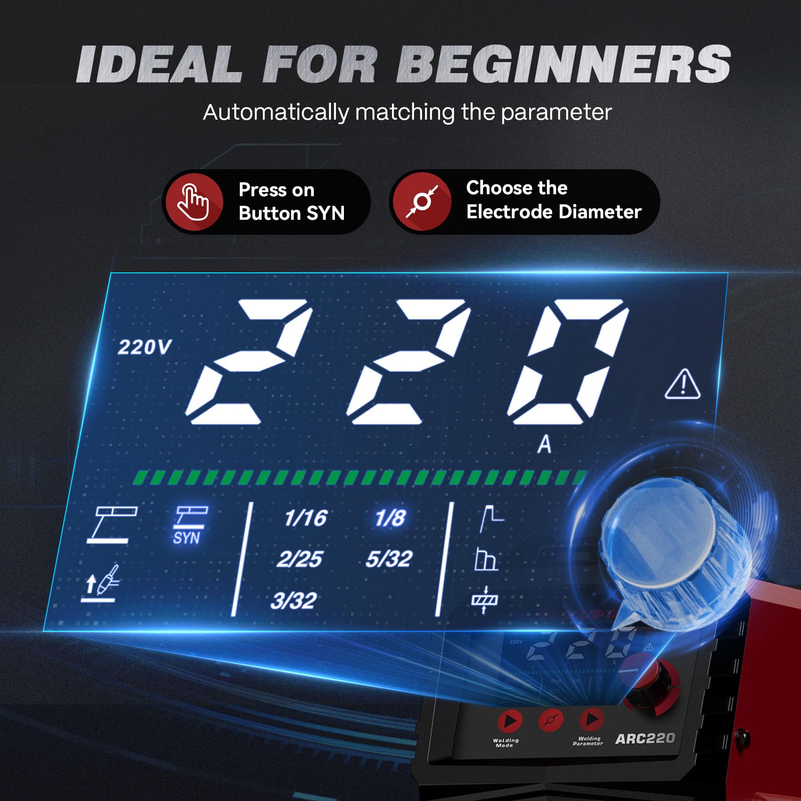 ARCCAPTAIN 220Amp welder synergic control panel simplifies setup.