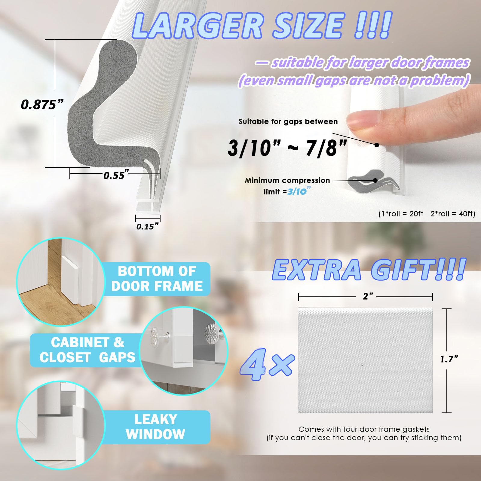 Bantie door corner seals included for quick, complete door frame sealing.