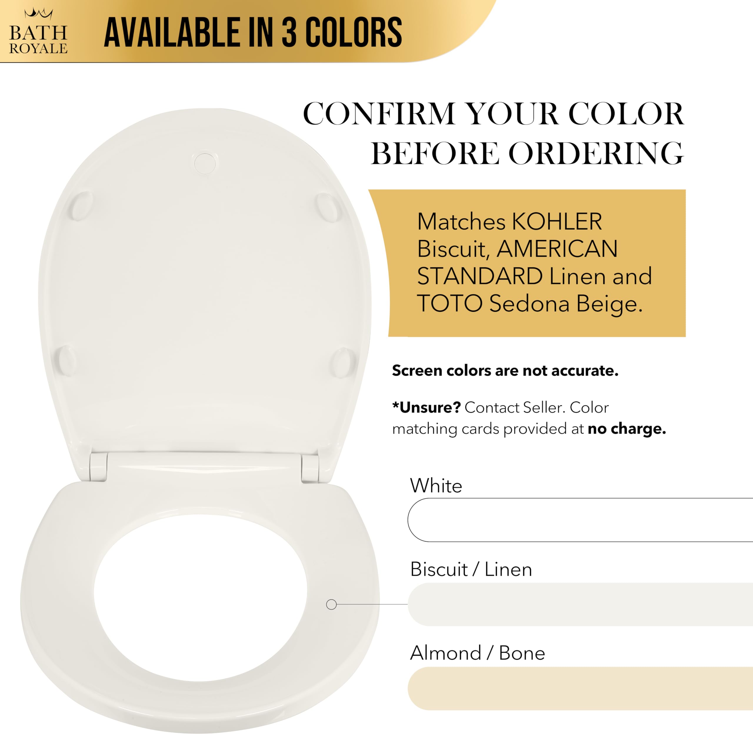 Bath Royale stain-resistant polypropylene seat surface stays clean longer.