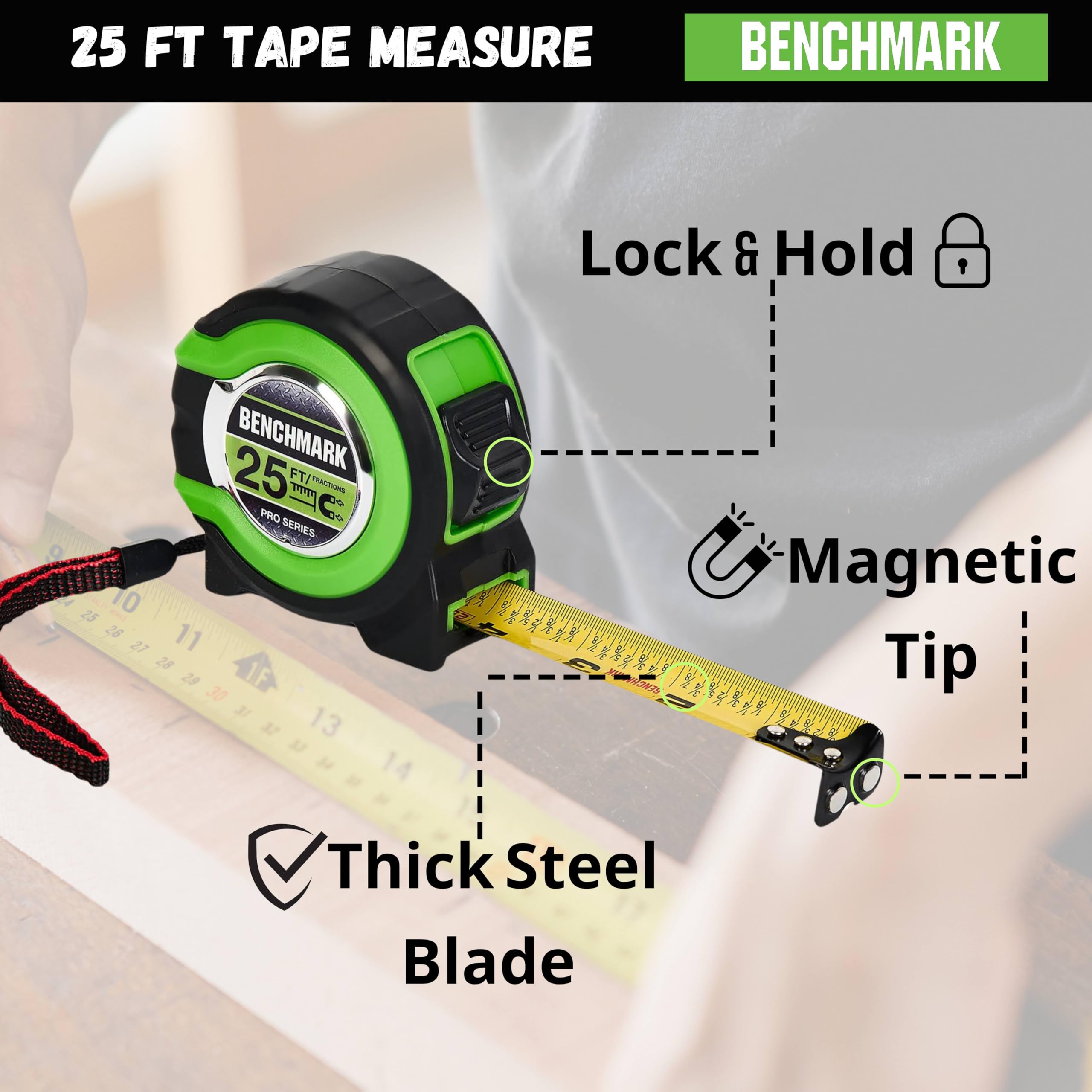 Benchmark 25 ft tape features quick lock for steady readings.