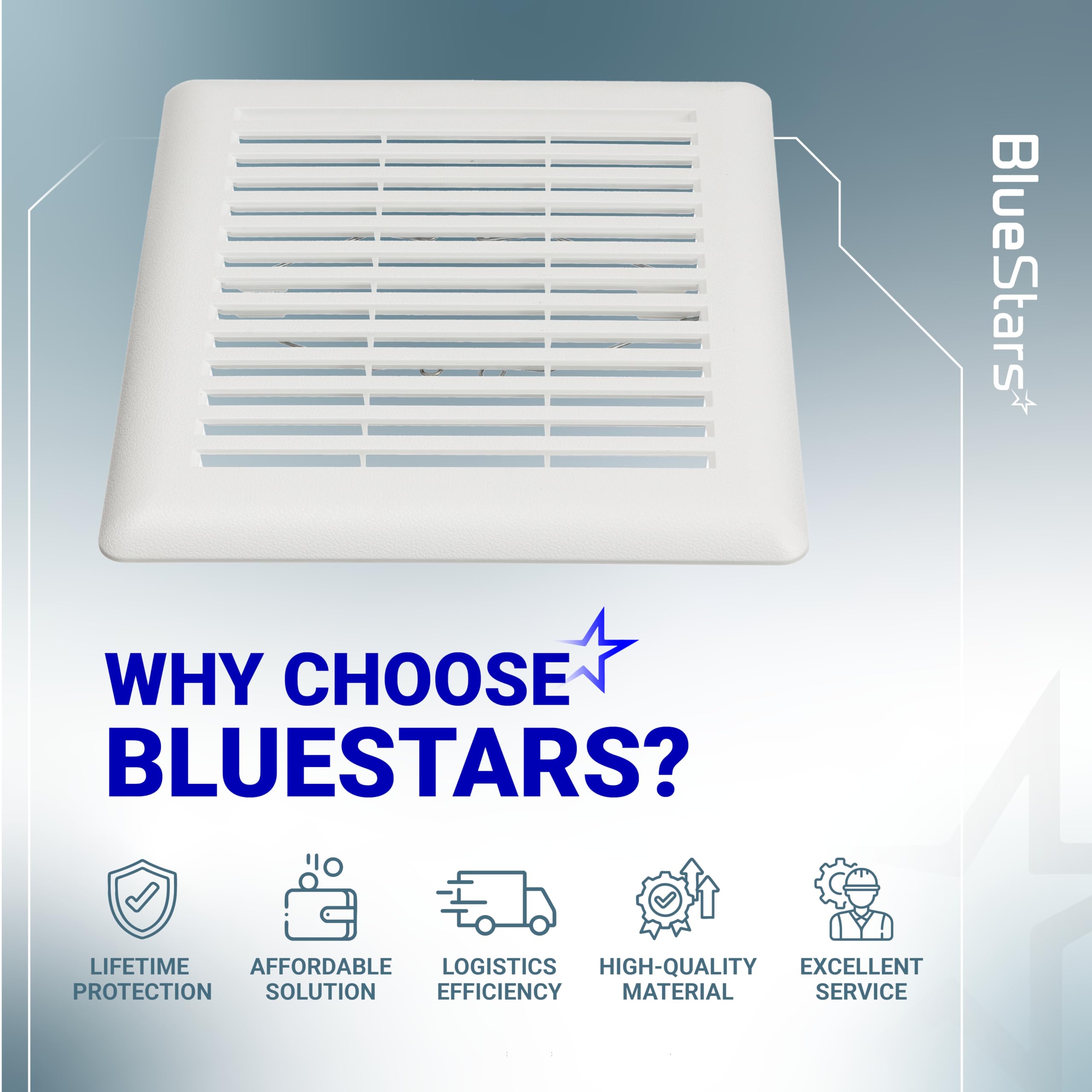 BlueStars lifetime-protection guarantee offers peace of mind.