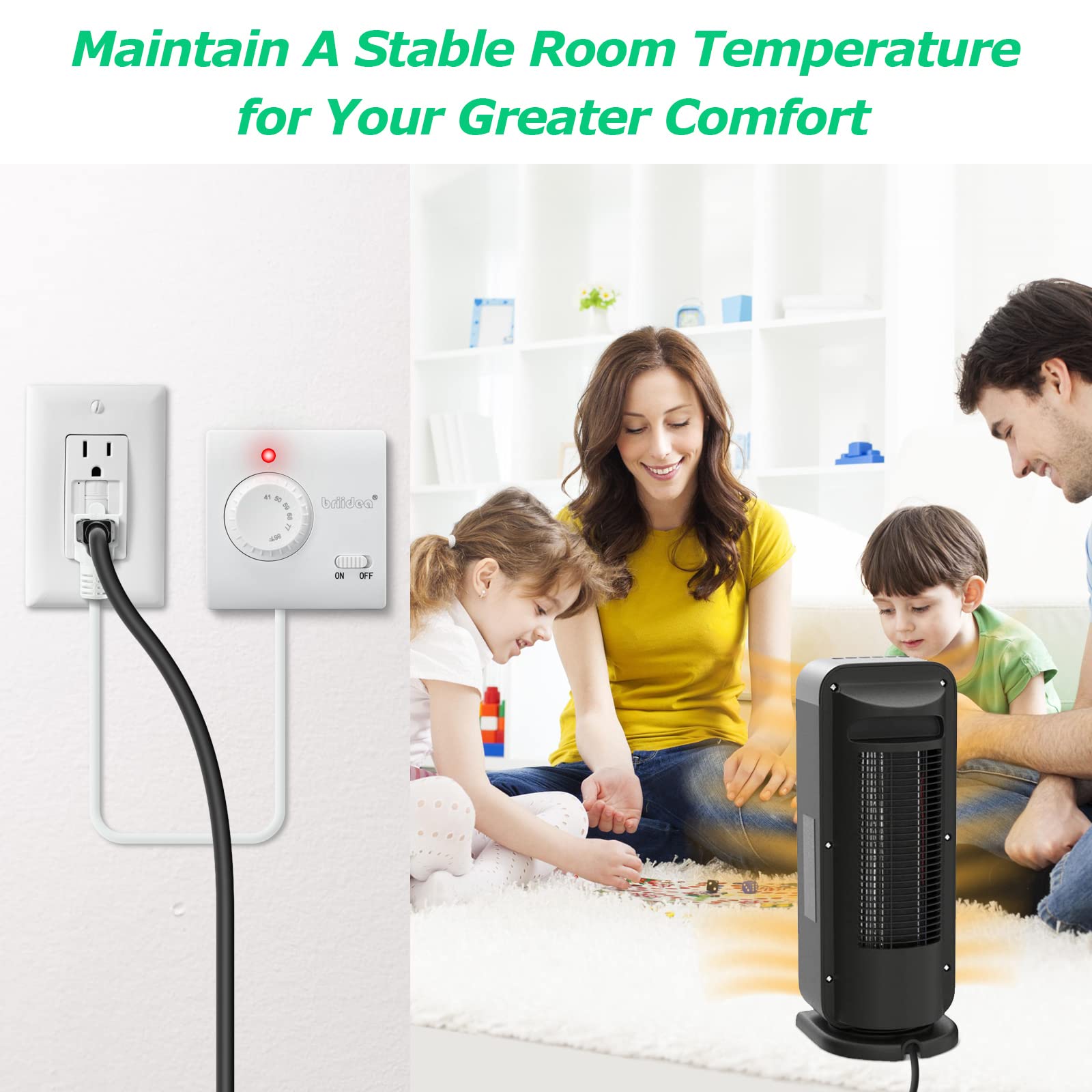Briidea compatible with space heaters, window ACs, and fans.
