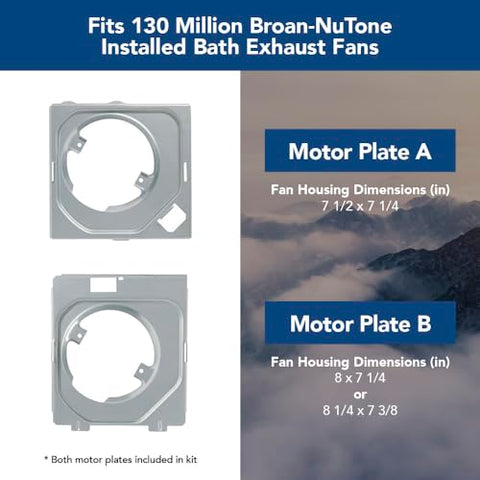 Installation under 10 minutes with Broan-NuTone QuickKit for less downtime.