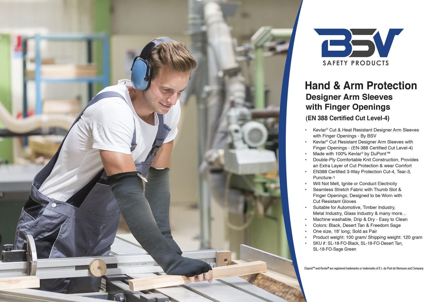 BSV Para-aramid fabric keeps arms cool and dry.