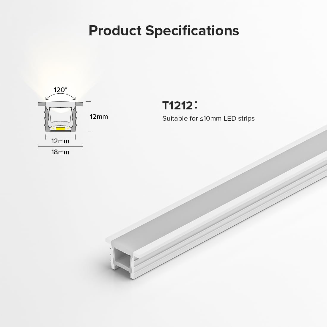 Channel is cut-to-size for a precise fit in any space