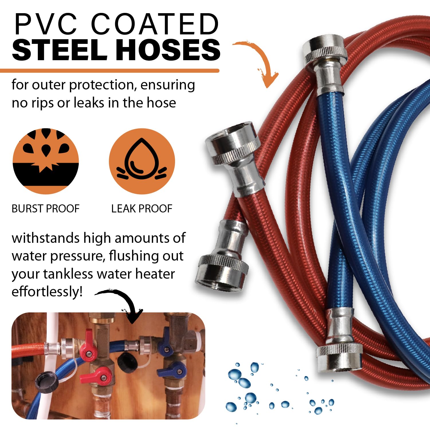 Chromex 6-foot hoses connect to tankless valves for easy setup.