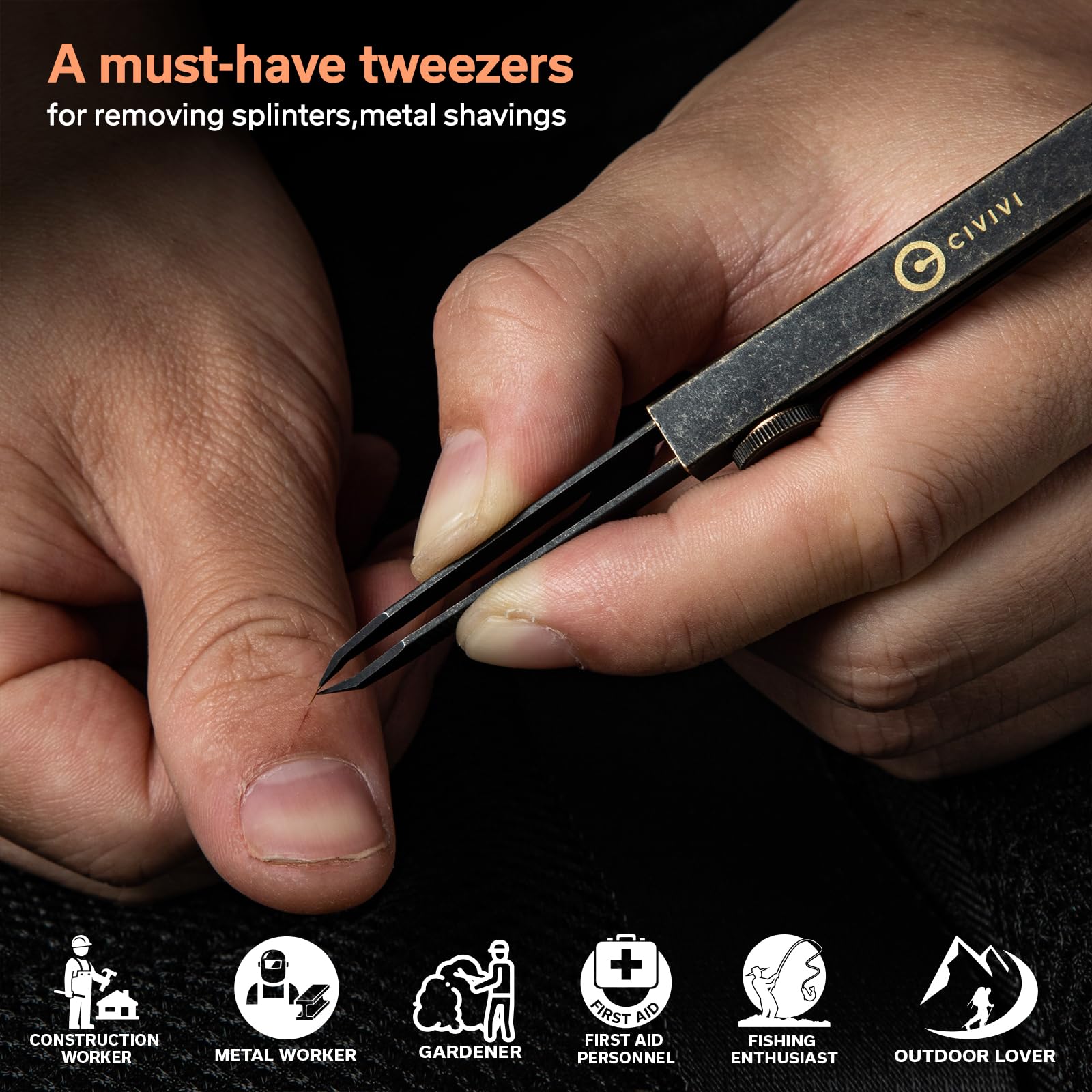 CIVIVI Tac-N-Tweeze ultra-fine tips provide precise grip on small splinters and debris