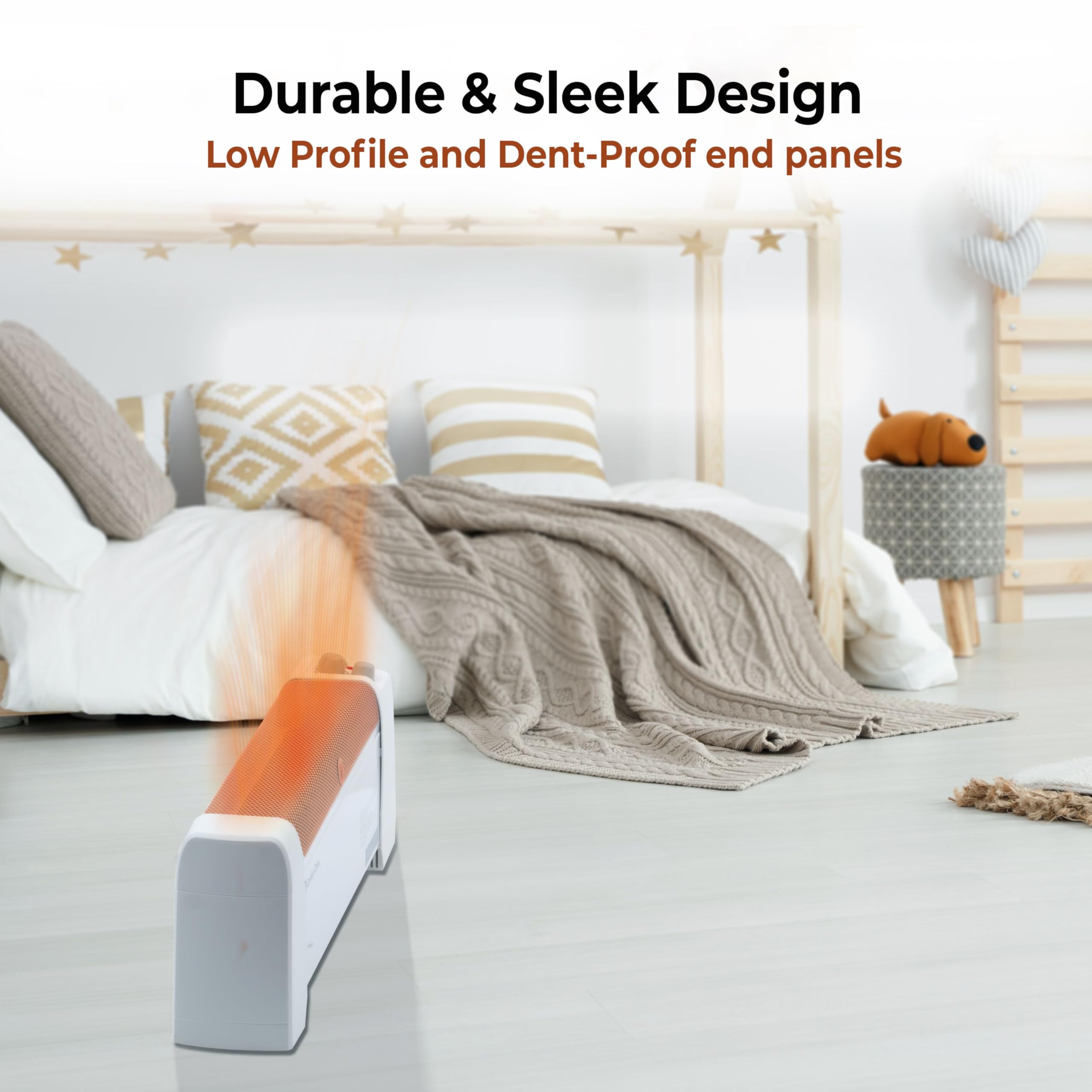 Dent-proof end panels on the Comfort Zone heater support durability.