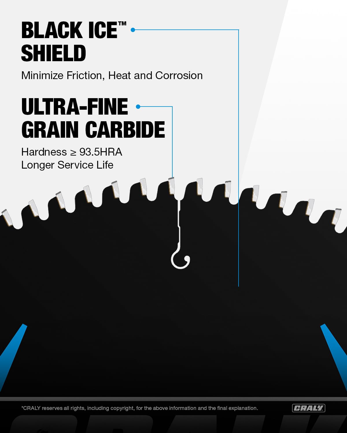 CRALY thin kerf design reduces noise and enables fast cuts.