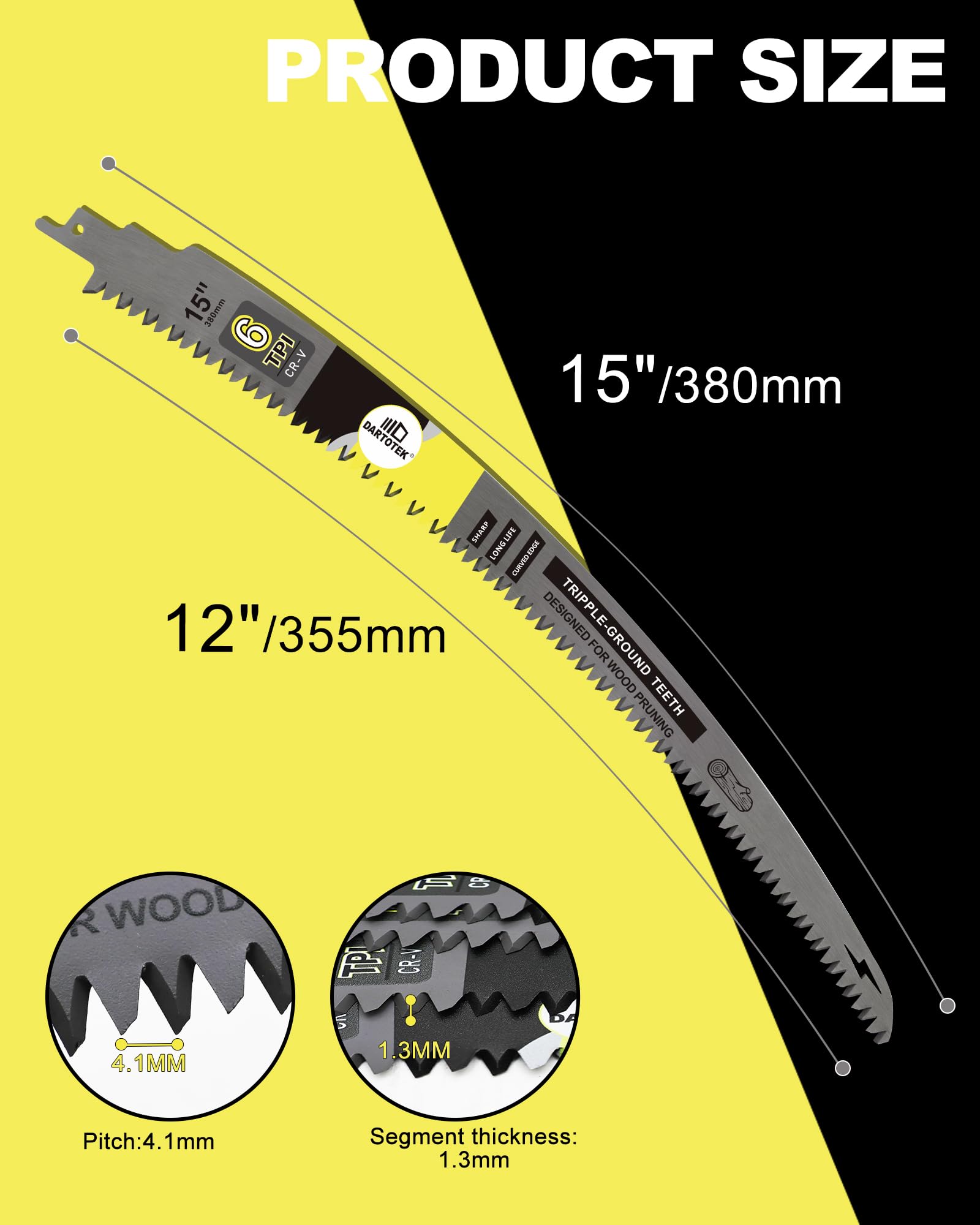 DARTOTEK curved-edge blade with 3-sided teeth enables smoother cuts