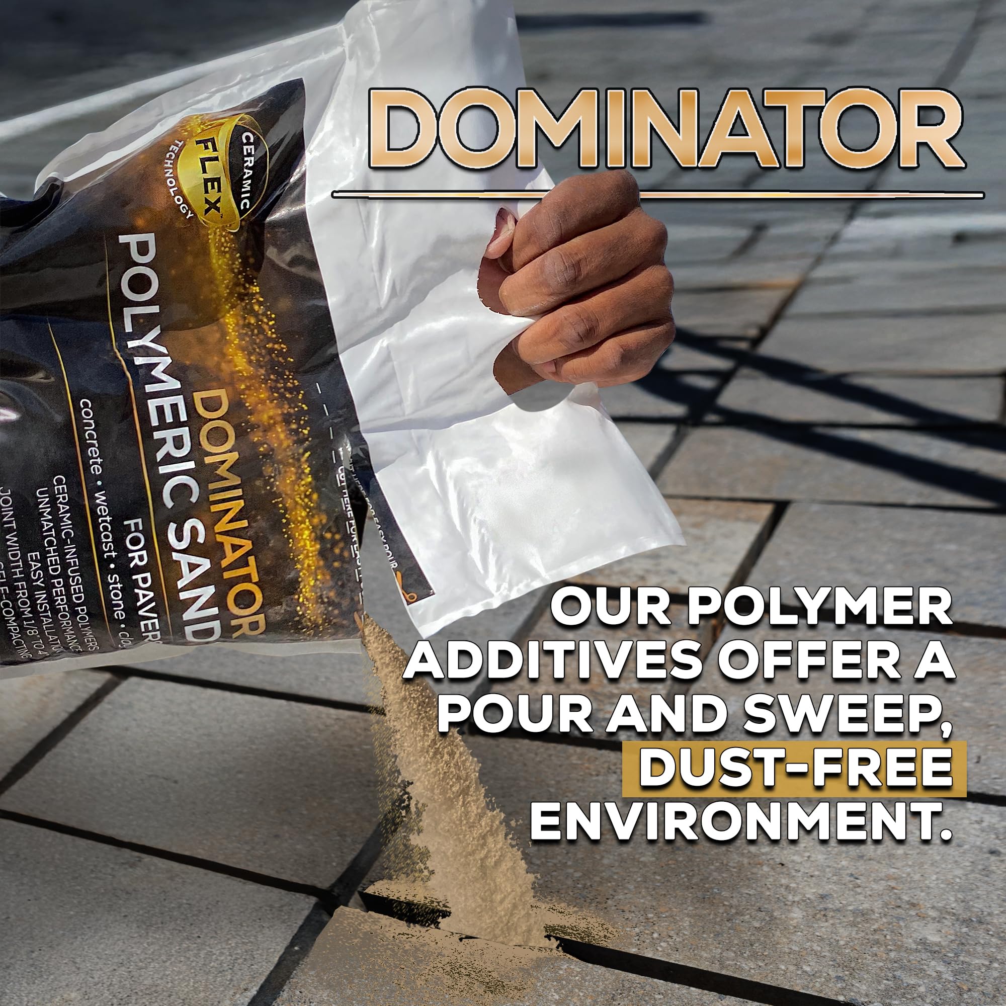 DOMINATOR sand being swept into joints highlights quick setup