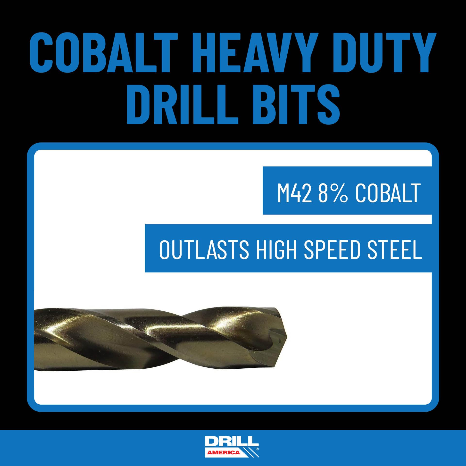 Cobalt bits with gold oxide finish for better lubrication and edge durability.