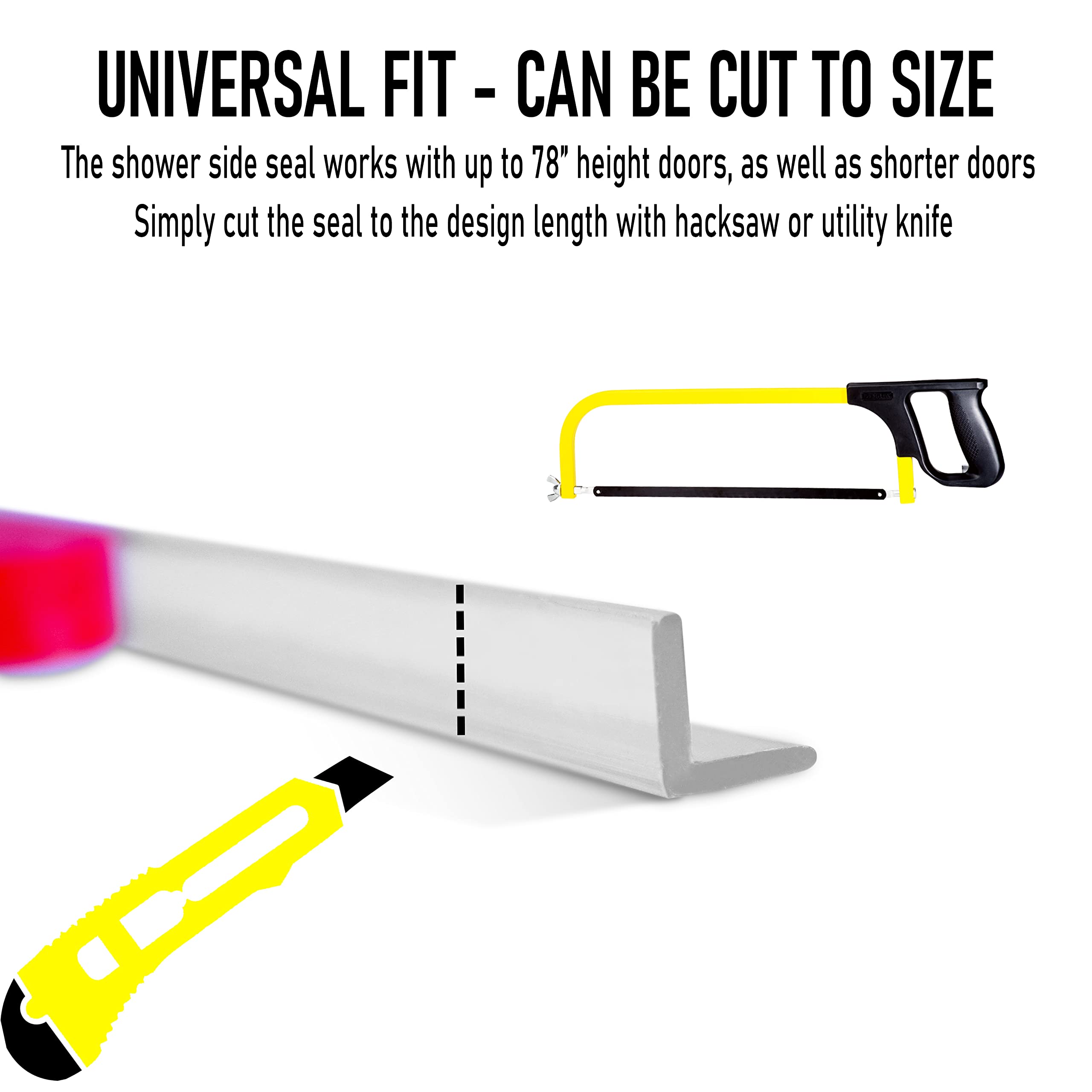 eatelle 78-inch length can be cut to fit your door.