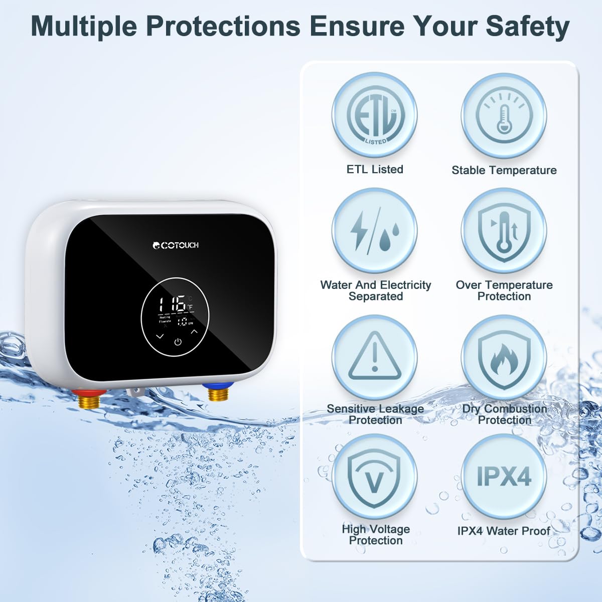 ECOTOUCH separate water lines reduce leakage and mineral buildup risk.