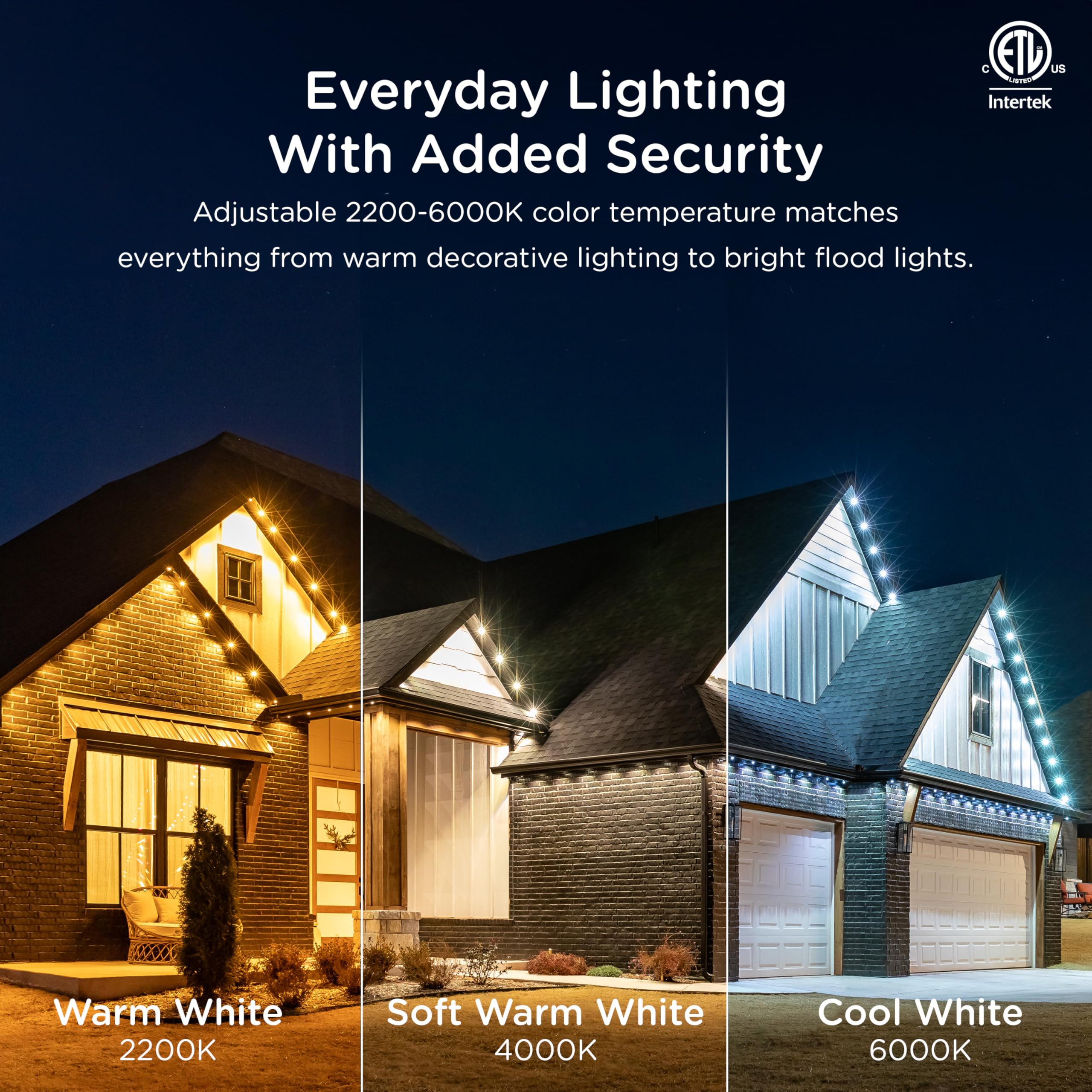 Weatherproof Enbrighten Vibe Eternity lights rated for extreme outdoor temperatures.