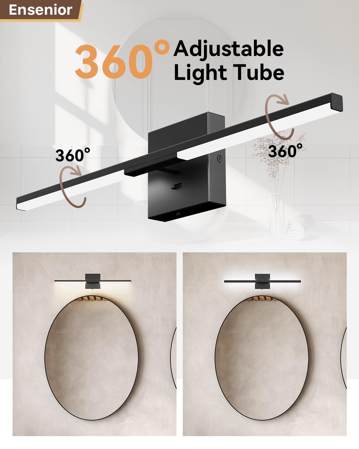 Ensenior 360-degree rotatable tube delivers precise illumination.