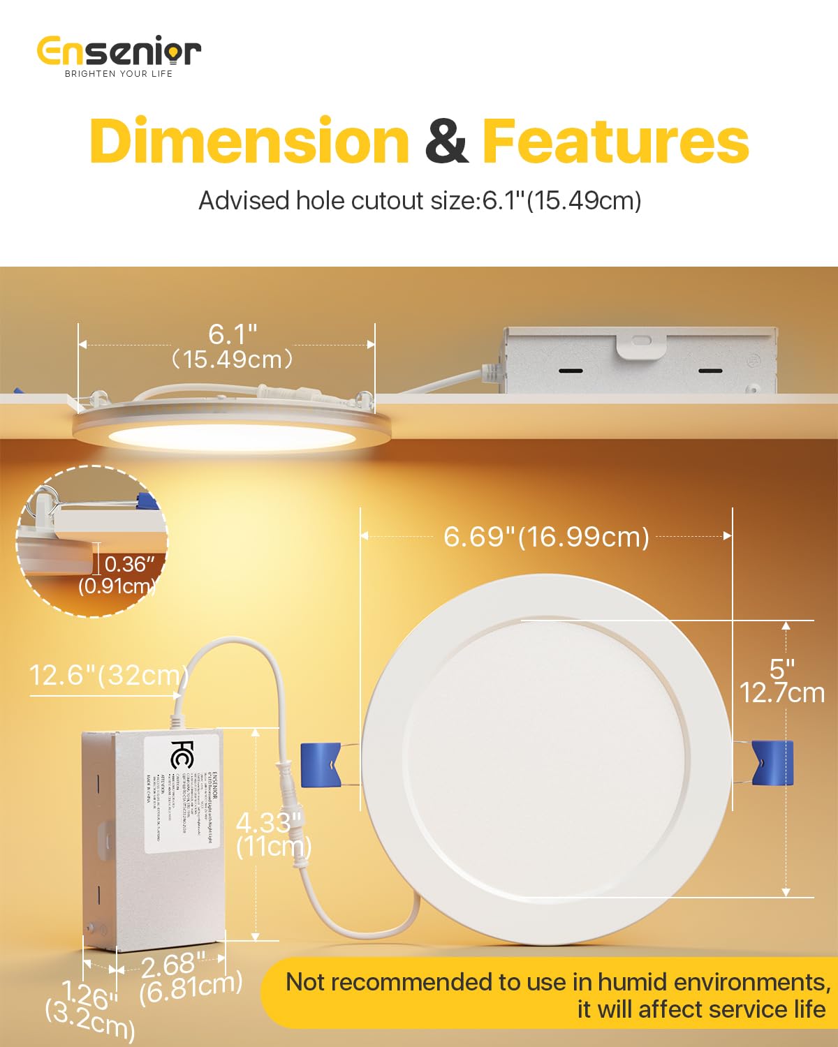Ensenior damp location rating ensures reliable performance in moisture-prone areas.