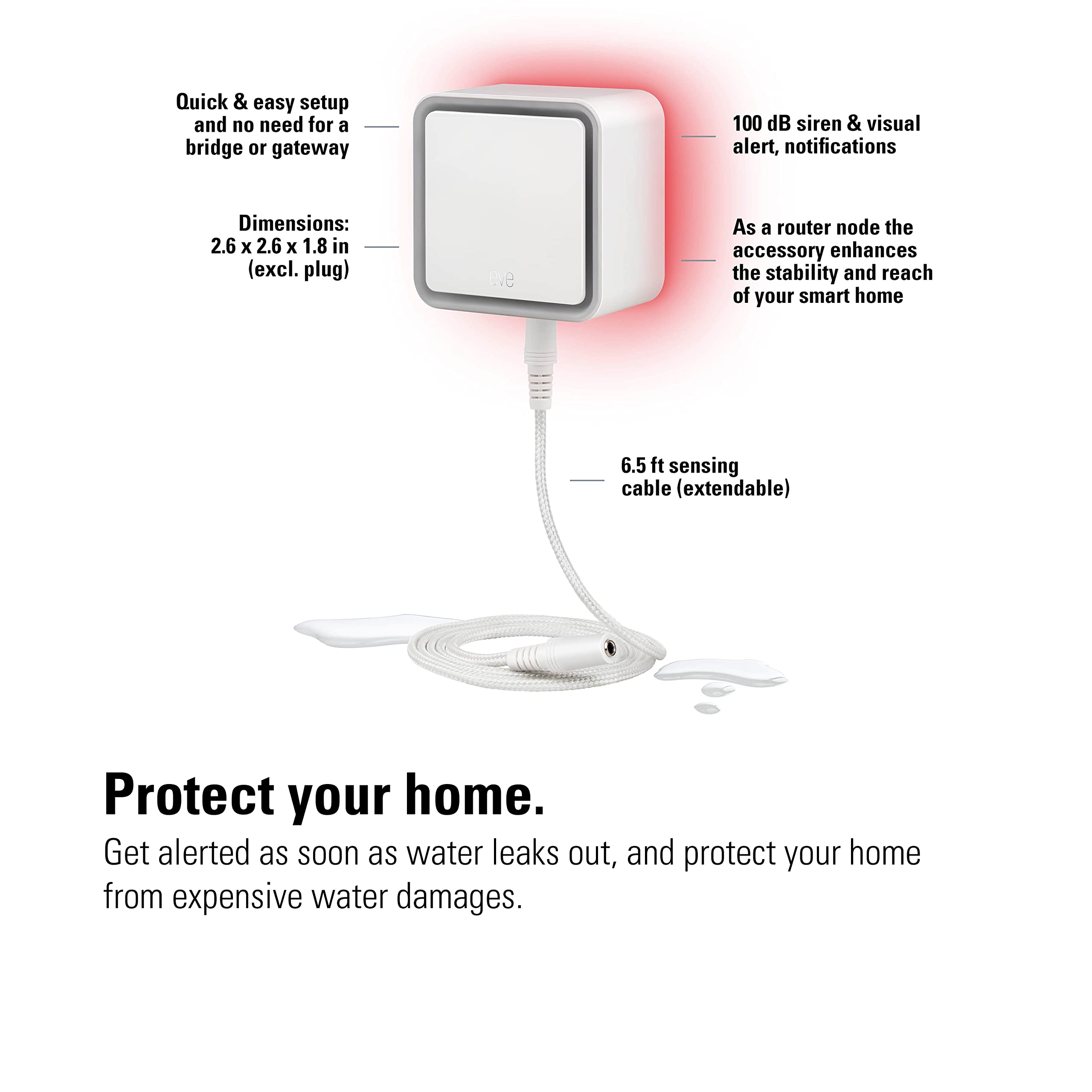 Eve Water Guard 100 dB siren provides immediate audible leak alerts.