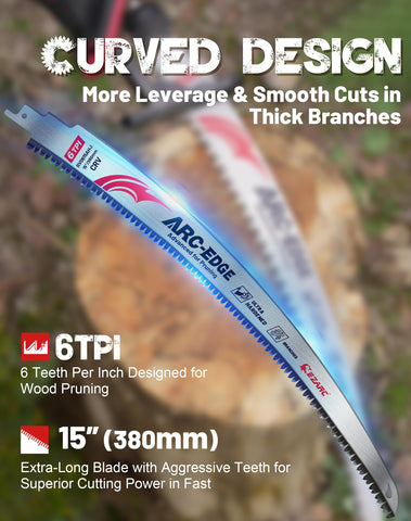 EZARC arc edge design shown for smoother cuts on thick branches.