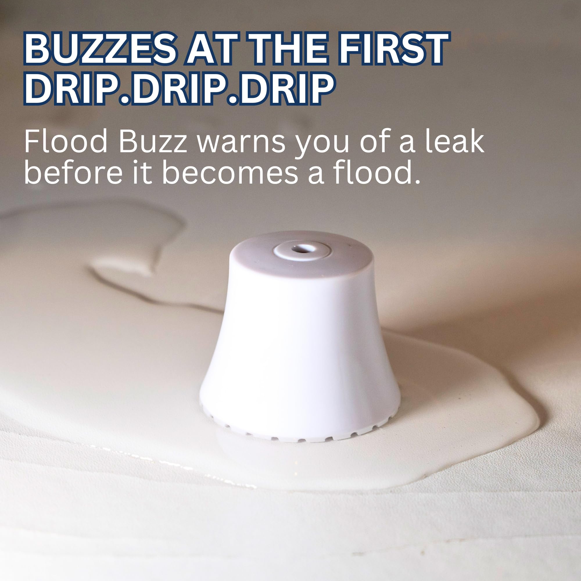 Flood Buzz patented leak protection keeps alarms reusable and reliable.