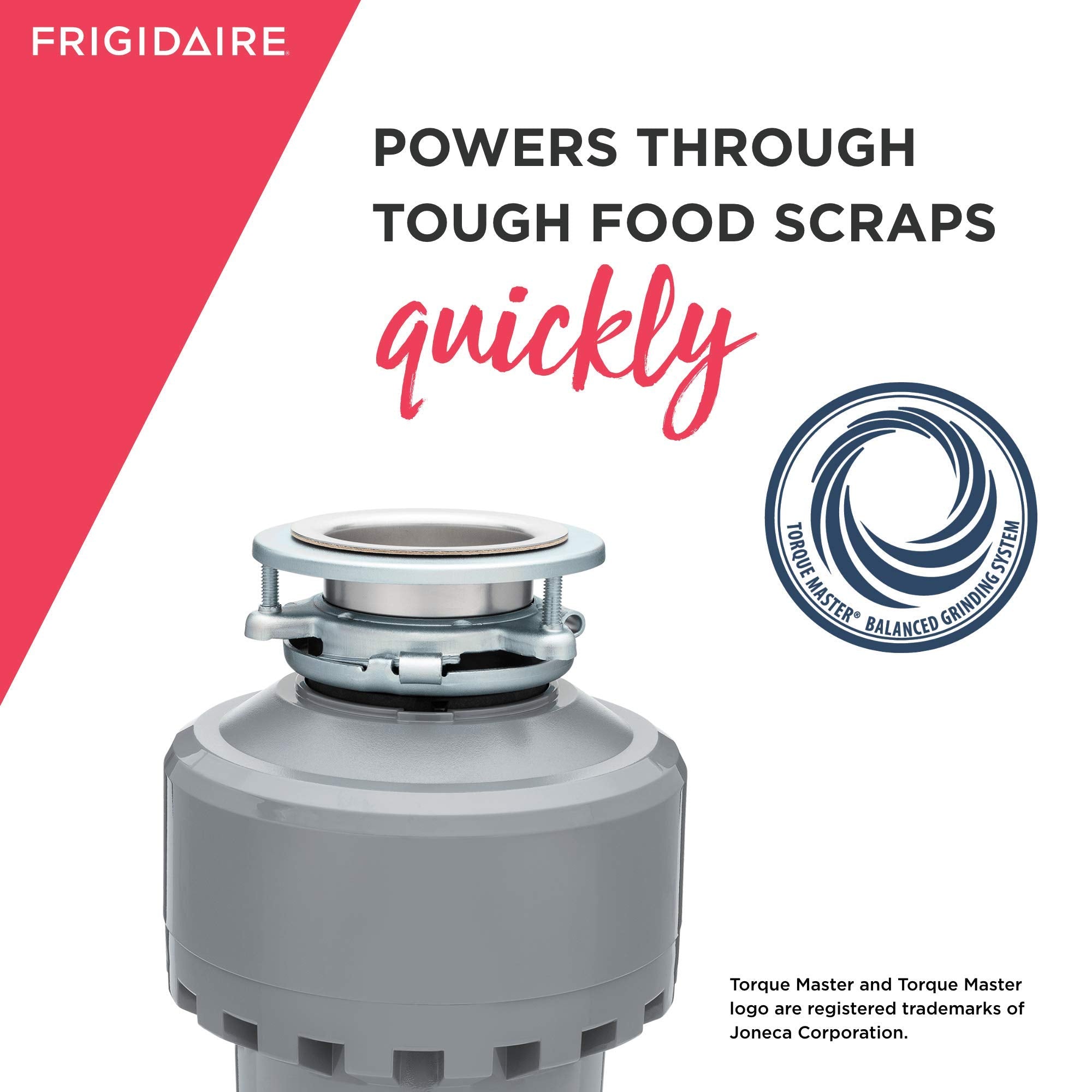Frigidaire FF13DISPC1 torque master grinding system delivers powerful, quieter grinding.