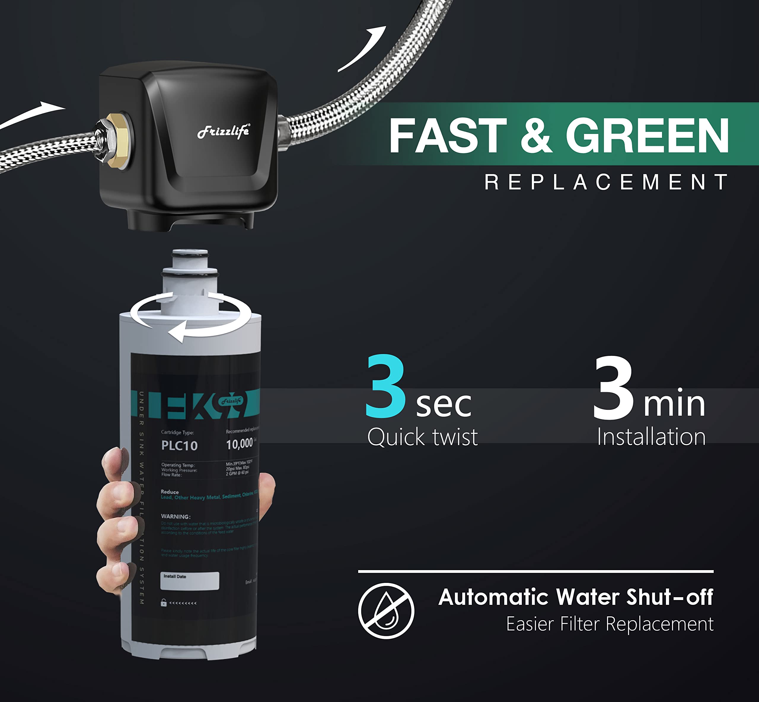 Auto-shutoff design helps safe filter changes without shutting off main water supply.