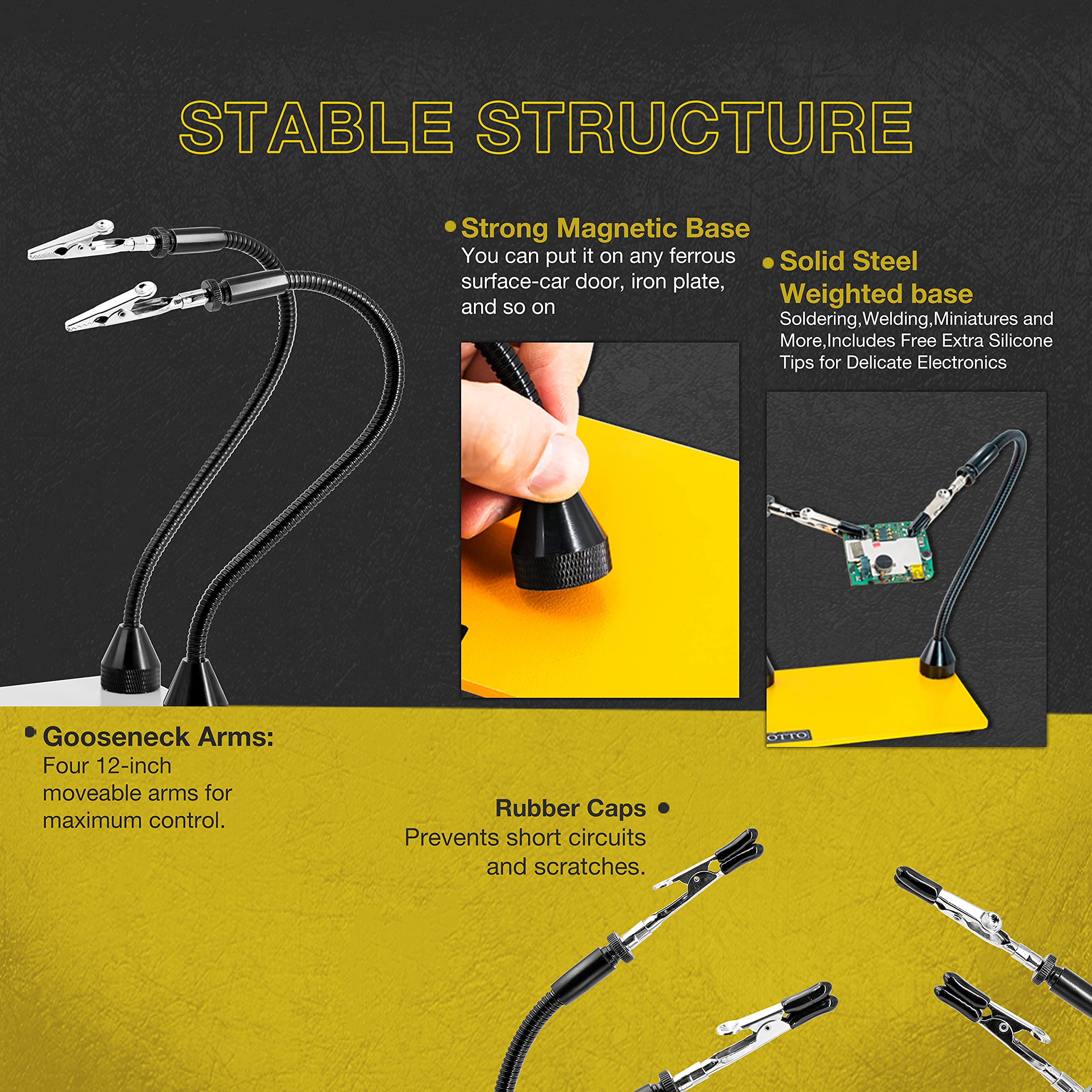 Four magnetic arms offer flexible positioning for precise work