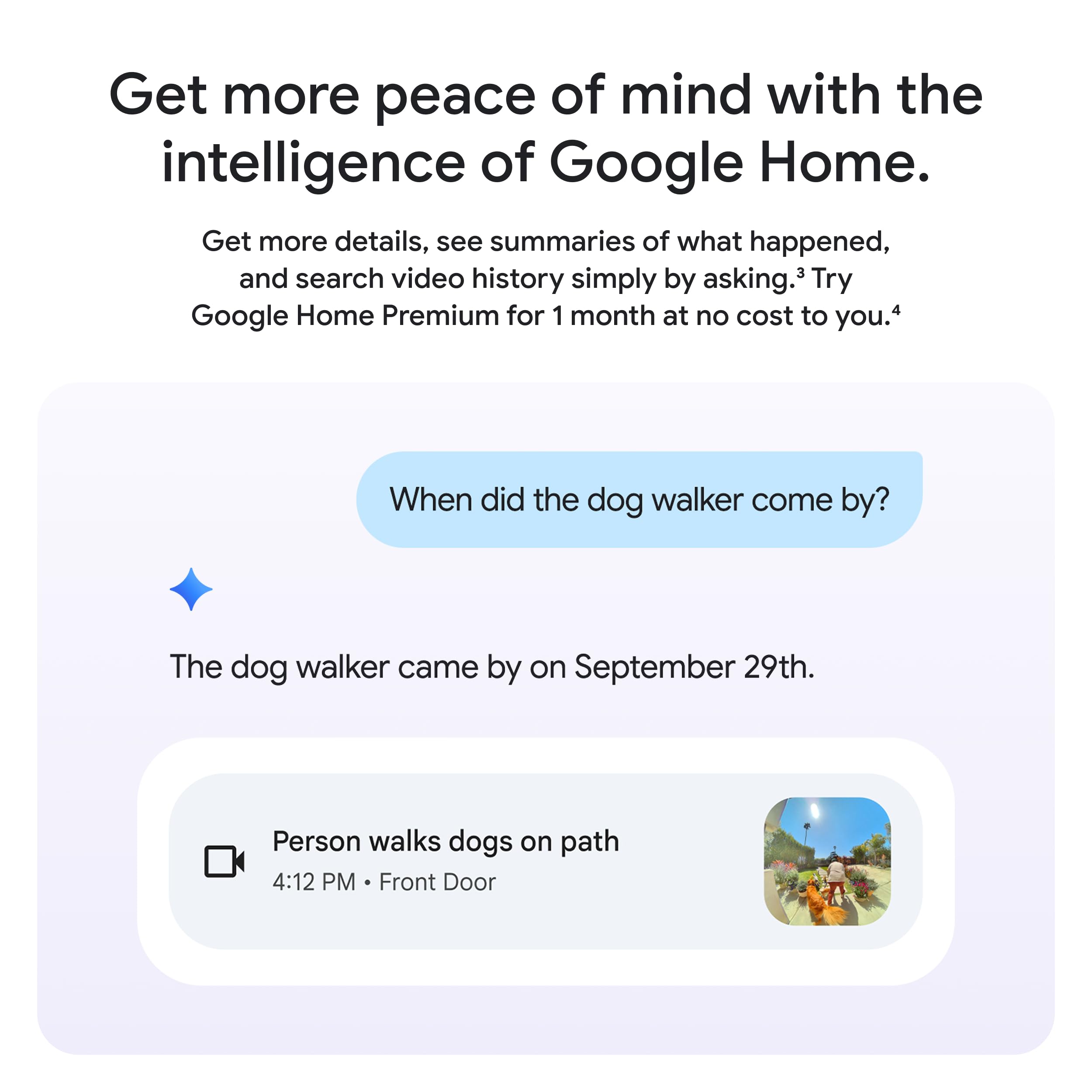 Two-way audio lets you speak to visitors remotely