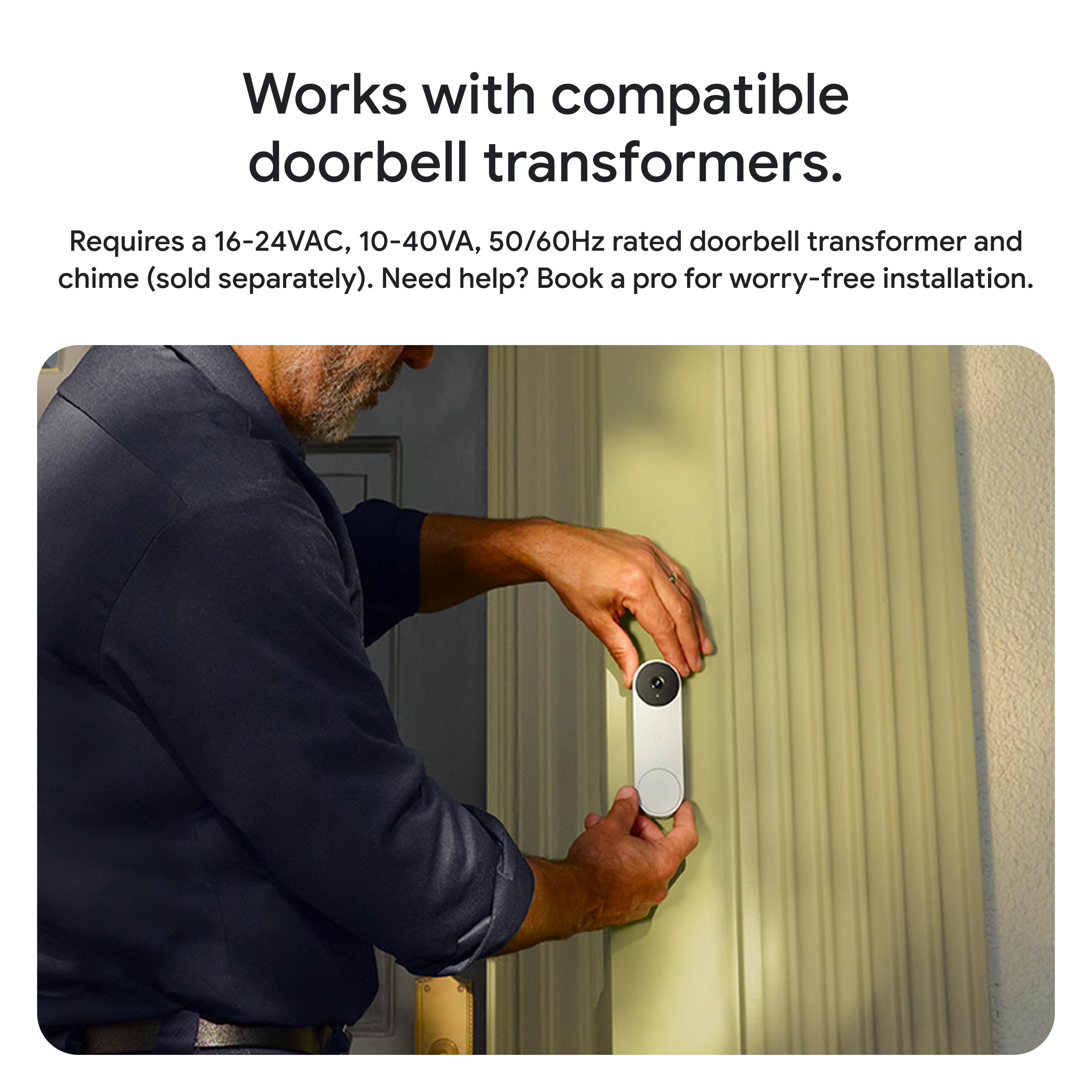 Wired installation requires a transformer and compatible chime