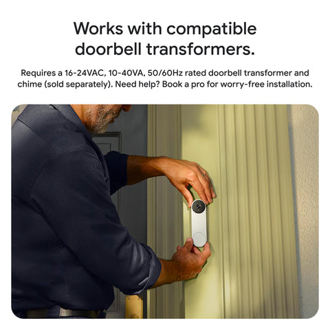Wired installation requires a transformer and compatible chime
