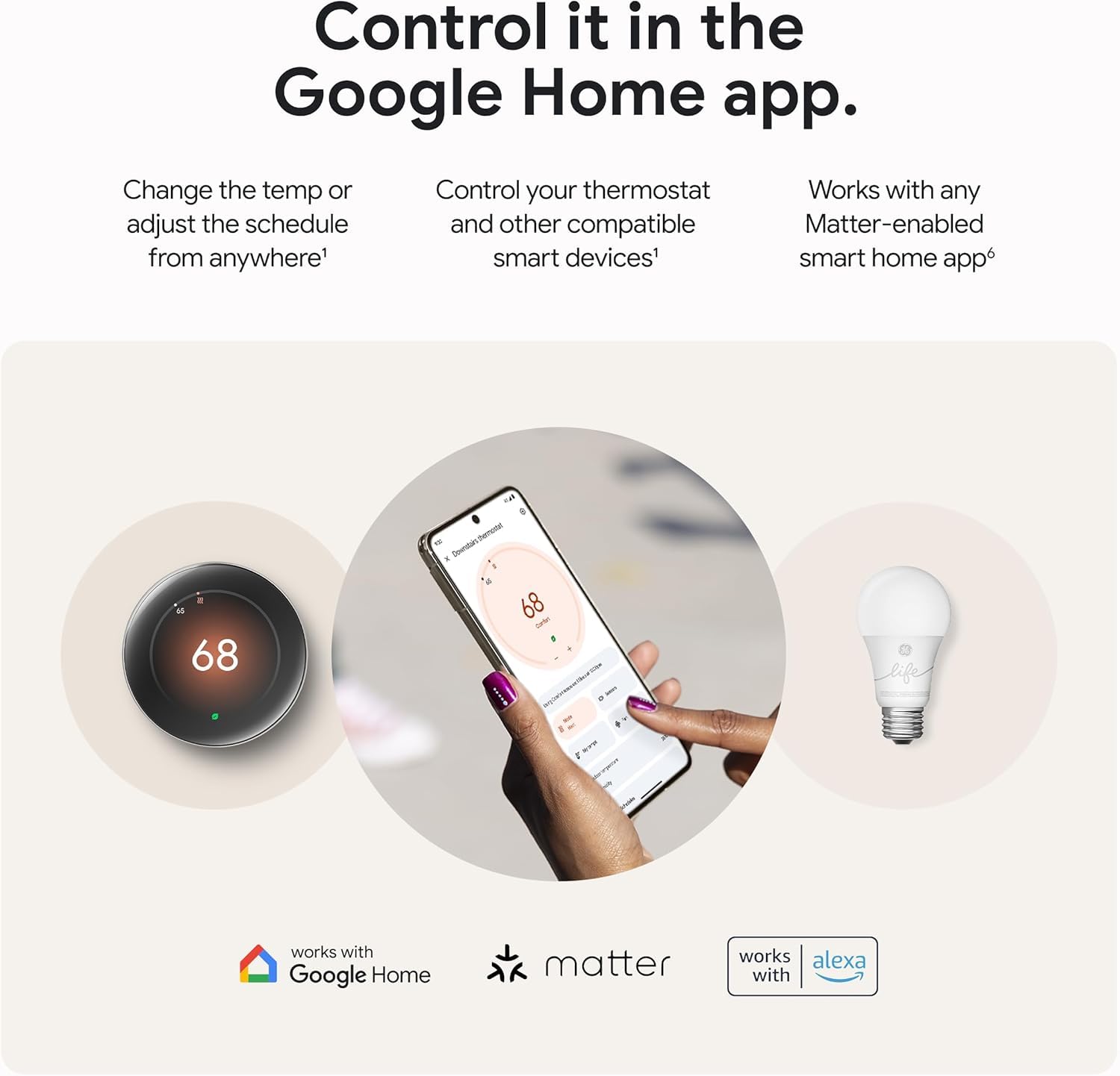 Google Nest integrates with Google Home for voice-activated comfort and energy savings.