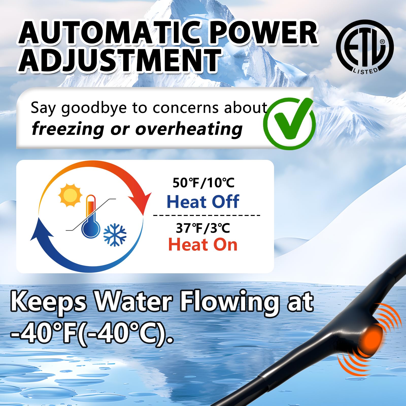 Thermostat feature activates at 38°F and deactivates at 50°F