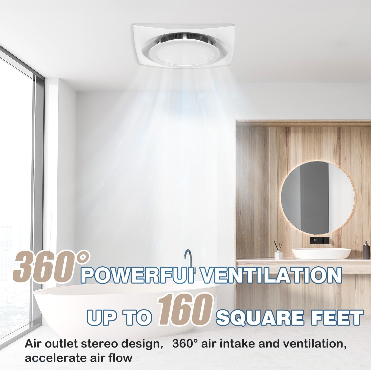 360-degree exit air design pulls air from all directions for faster condensation relief.