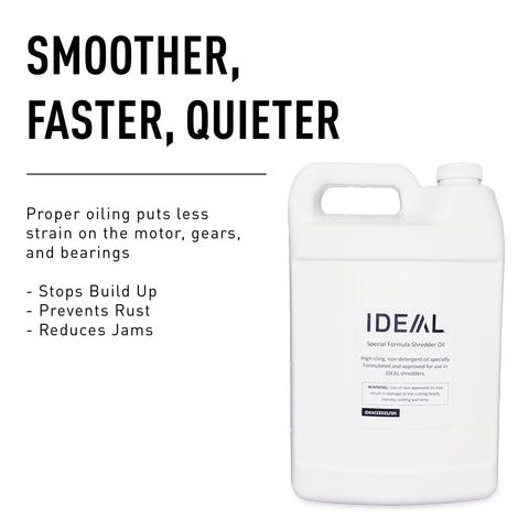 IDEAL shredder oil on blades reduces motor and bearing strain