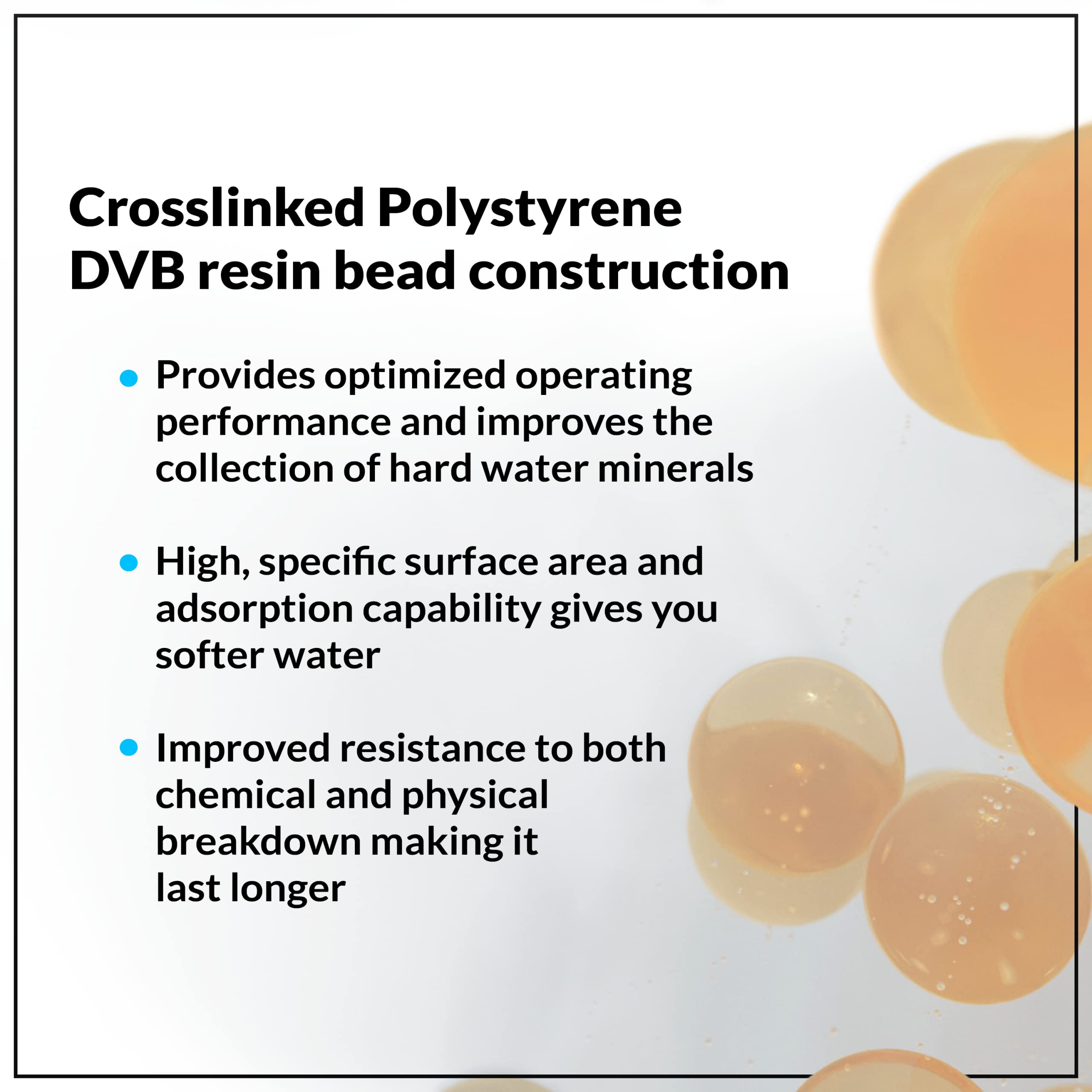 iFilters 16,000-grain resin demonstrates long-lasting water softening performance.