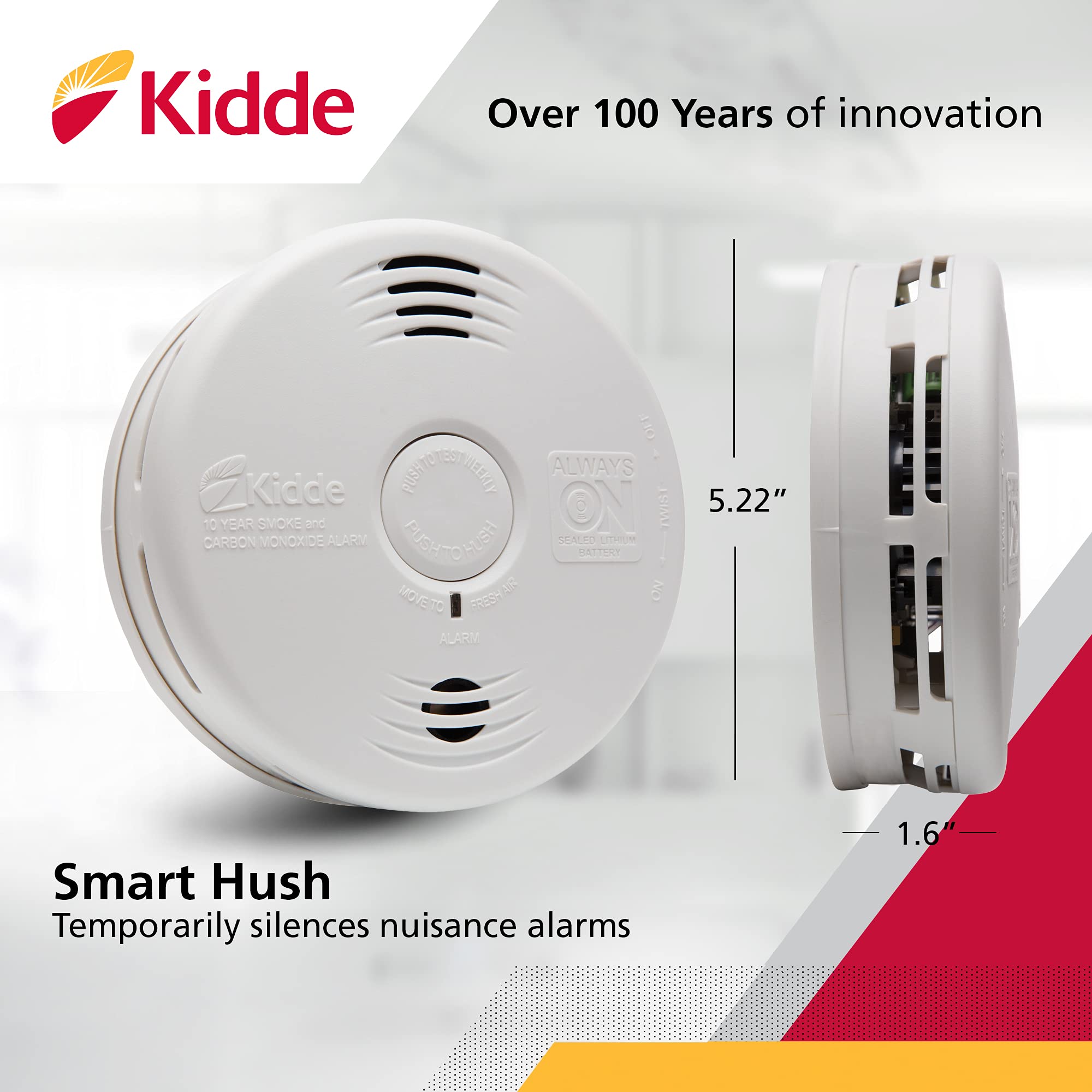 Kidde 21026065 sealed 10-year battery powers the unit without replacements.