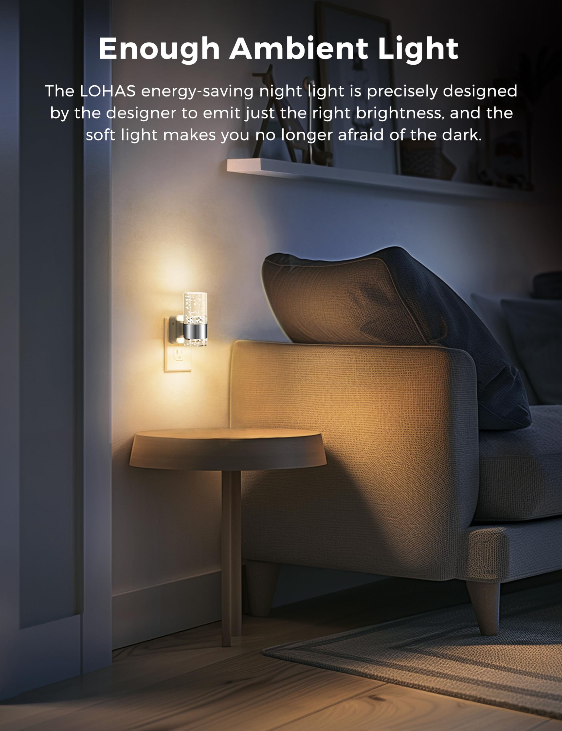 L LOHAS LED dusk-to-dawn sensor night light automatically illuminates as it gets dark.