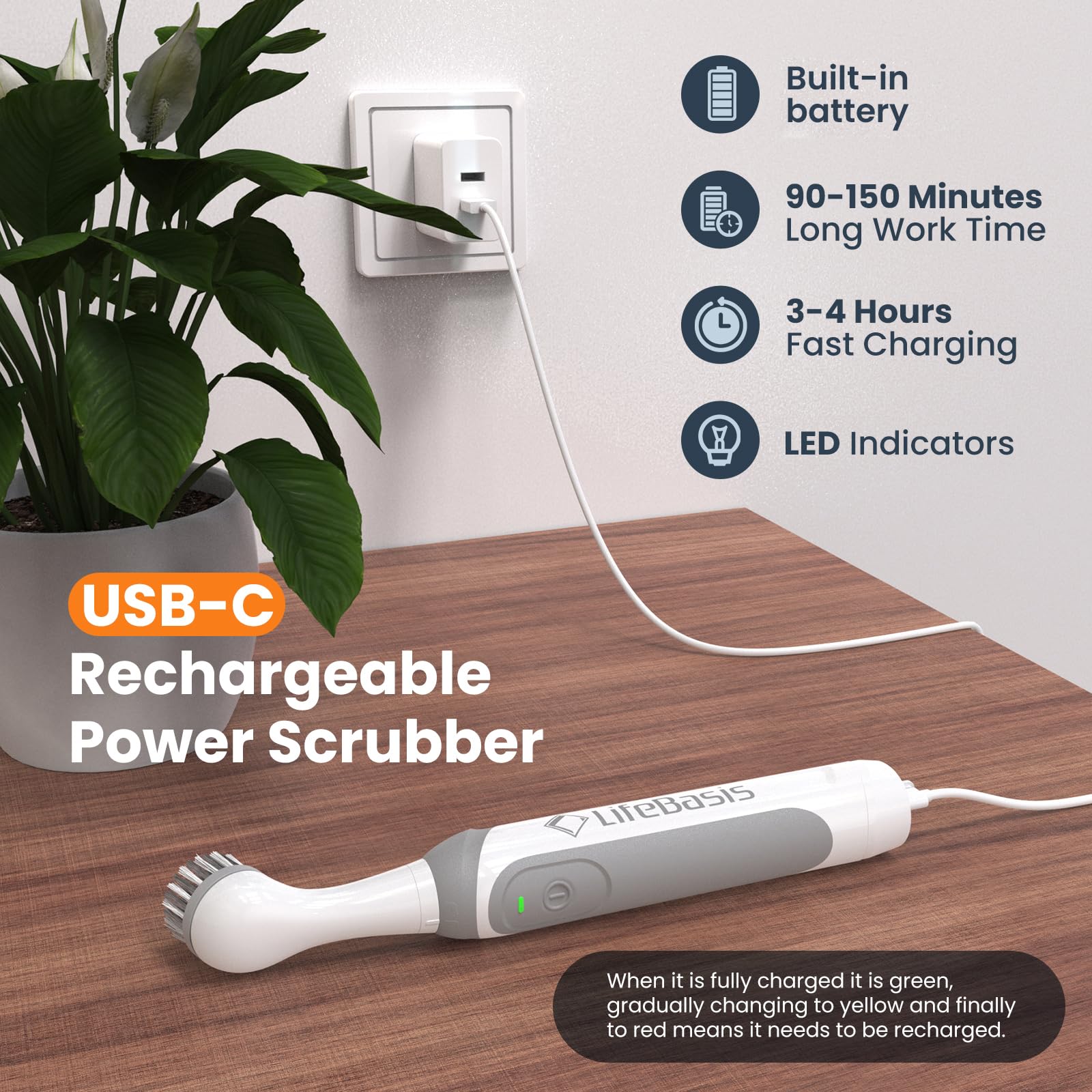 LifeBasis scrubber shows battery status with LED indicator during use.