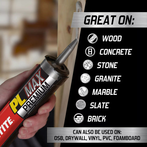 Loctite PL Premium Max bonds wood and metal for interior and exterior use.