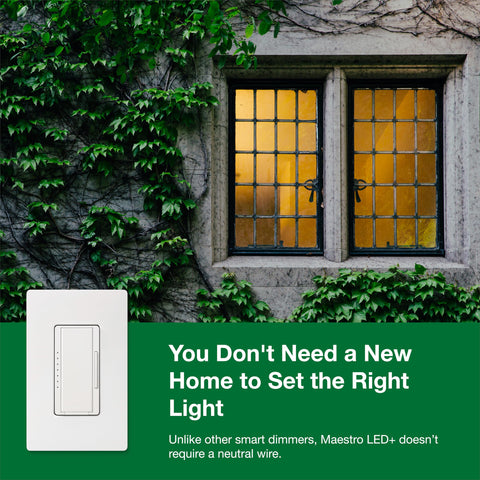 No neutral required quick retrofit with Lutron Maestro LED+ dimmer