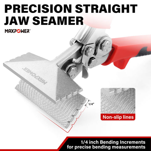 MAXPOWER seamer features cast jaws with 1/4-inch increments for consistent folds