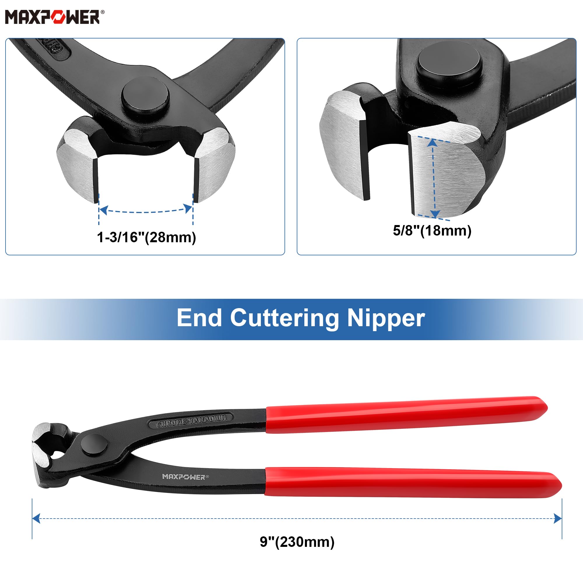 MAXPOWER 7-inch end-cutting pliers cut wire and nails with surface protection.