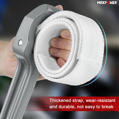 MAXPOWER nylon strap provides tough grip without scratching surfaces.