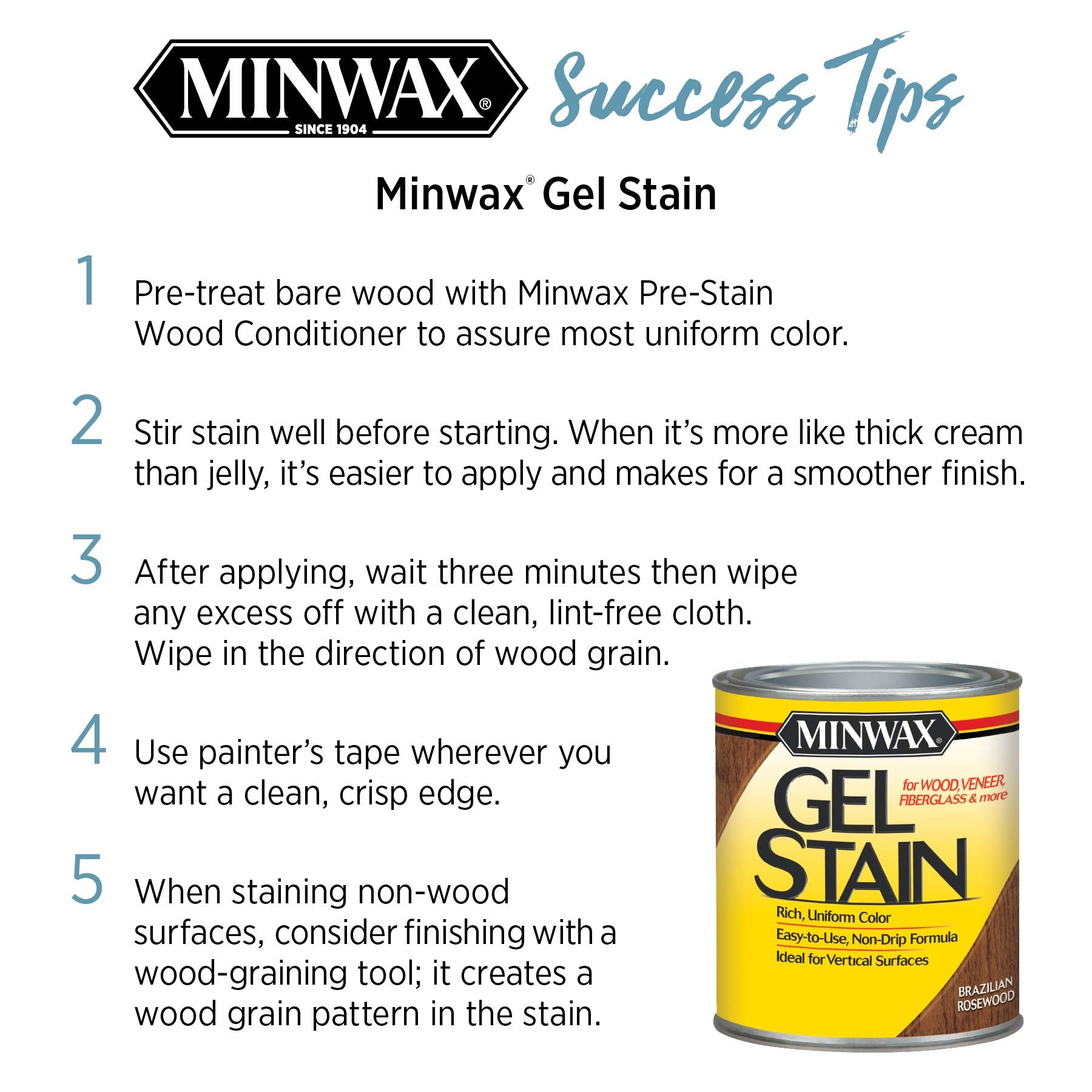 Minwax Pre-Stain Conditioner helps even color on bare wood.