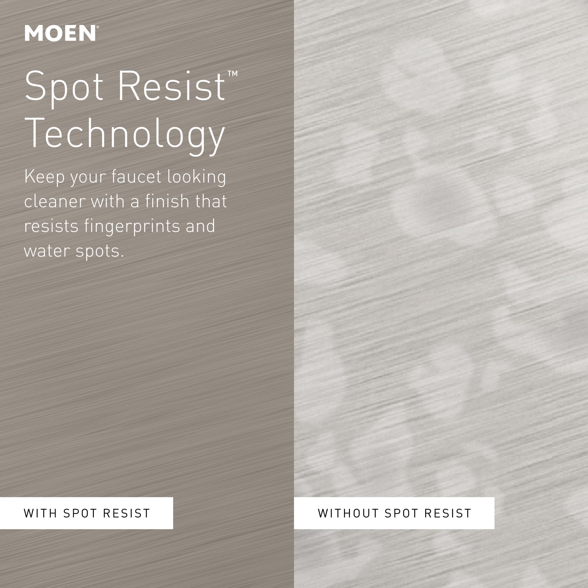 Moen Arbor meets federal water standards for safe drinking water.